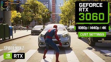 Marvel’s Spider-Man 2 | RTX 3060 Best Playable Settings | 4K Low + DLSS / 1440p / 1080p