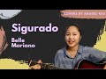 Sigurado by Belle Mariano | Covers by Anadel Rae
