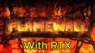 Flamewall With RTX (Geometry Dash)