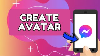 Bagaimana Cara Membuat Avatar di Messenger 2025? screenshot 5