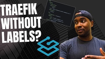 Traefik Tutorial | Without Labels