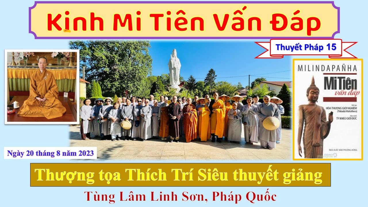 Kinh Mi Tiên Vấn Đáp – Thuyết pháp 15 – TT Thích Trí Siêu – Tùng Lâm Linh Sơn, Pháp Quốc Kinh Mi Tiên Vấn Đáp – Thuyết pháp 15 – TT Thích Trí Siêu – Tùng Lâm Linh Sơn, Pháp Quốc