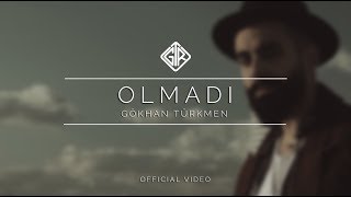 Olmadı [Official Video] - Gökhan Türkmen #Sessiz