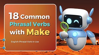English Phrasal Verb in Use | MAKE | Make over, Make out, Make off, Make up, Make of, Make for