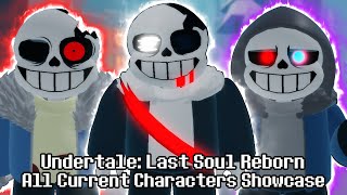 COOL ROBLOX UNDERTALE GAME!!! Undertale: Last Soul Reborn All Current Characters Showcase by SANES 2 7,346 views 10 days ago 17 minutes