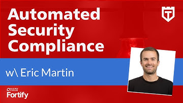 Automated Security Compliance with Eric Martin