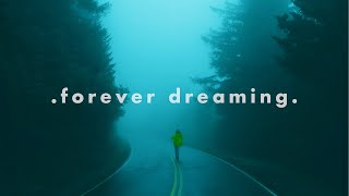 forever dreaming. (Slowed & Reverb Ambient Mix)