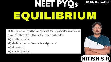 If the value of equilibrium constant for a particular reaction is 1.6×10¹², then at equilibrium the