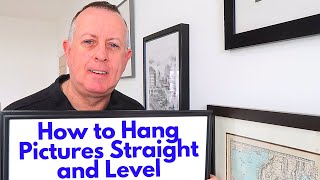 How to Hang Pictures Straight and Level