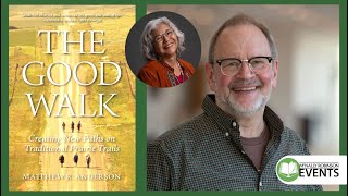 Matthew R. Anderson Launching The Good Walk, With Special Guest Louise Bernice Halfe - Sky Dancer