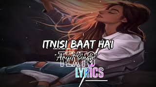 Itni Si Baat Hai-Slow And Reverbarijit Singh Textlyrics