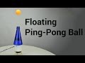 Floating Ping Pong Ball