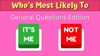 Who is Most Likely to... General Questions Edition