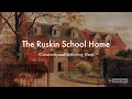 The Ruskin School Home