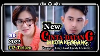 FTV Terbaru 2022 - Massayu Clara feat Fandy Christian - Cinta Datang Di Kota Kembang