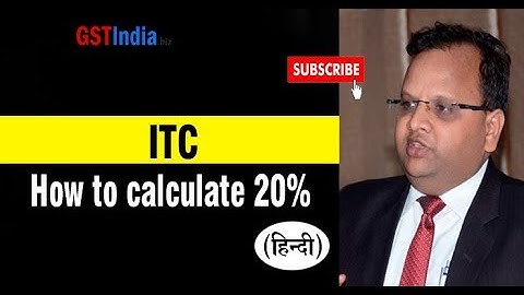 ITC - How to calculate 20% | GST latest update in hindi