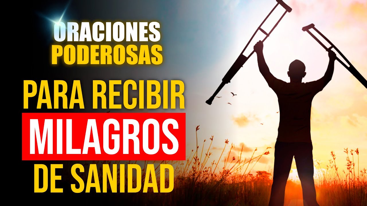 Oraciones Poderosas 🔥Oraciones para Recibir SANIDAD de Dios con Un ...