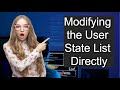 Modifying the User State List Directly - Pros, Cons, and Best Practices for Developers
