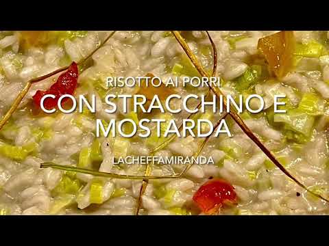 RISOTTO AI PORRI CON STRACCHINO E MOSTARDA