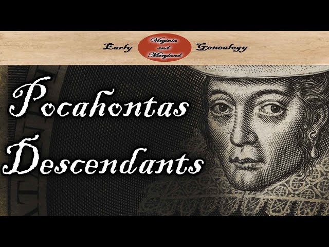 Pocahontas' Descendants 