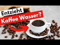 Entzieht Kaffee dem Körper Wasser?