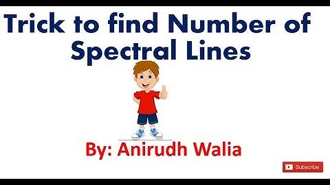 Trick to find SPECTRAL LINES | Atomic Structure | Anirudh  Walia Chemistry
