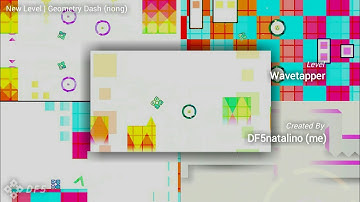 "New level" Wavetapper By DF5natalino (me) | Geometry Dash
