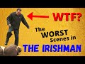 Scenes I HATED in The Irishman!