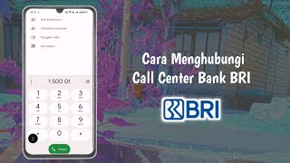 Cara Menghubungi Call Center Bank BRI Terbaru