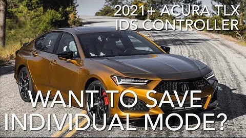 IDS Controller - 2021-2025 Acura TLX - Save Individual mode!