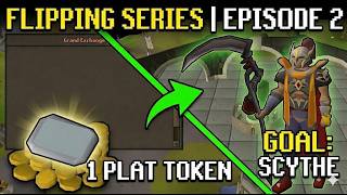 A SLOW DAY!!! OSRS EPISODE 2 FLIPPING FROM 1 PLATINUM TOKEN