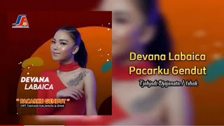 Devana Labaica - Pacarku Gendut [Video Lyrics]