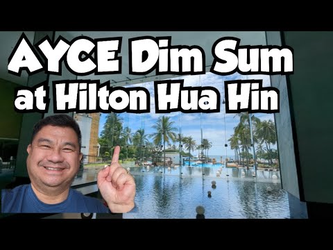 Eating Posh AYCE Dim Sum at the Hilton Hua Hin's WHITE LOTUS RESTAURANT