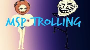 MSP Trolling// First video!