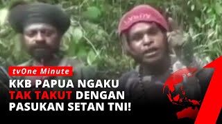 BERANI! KKB Teroris Papua Beri Pesan ke Pasukan Setan TNI | tvOne Minute