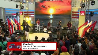 KEMBALI - STEVEN \u0026 COCONUTTREEZ - AT USEE TV
