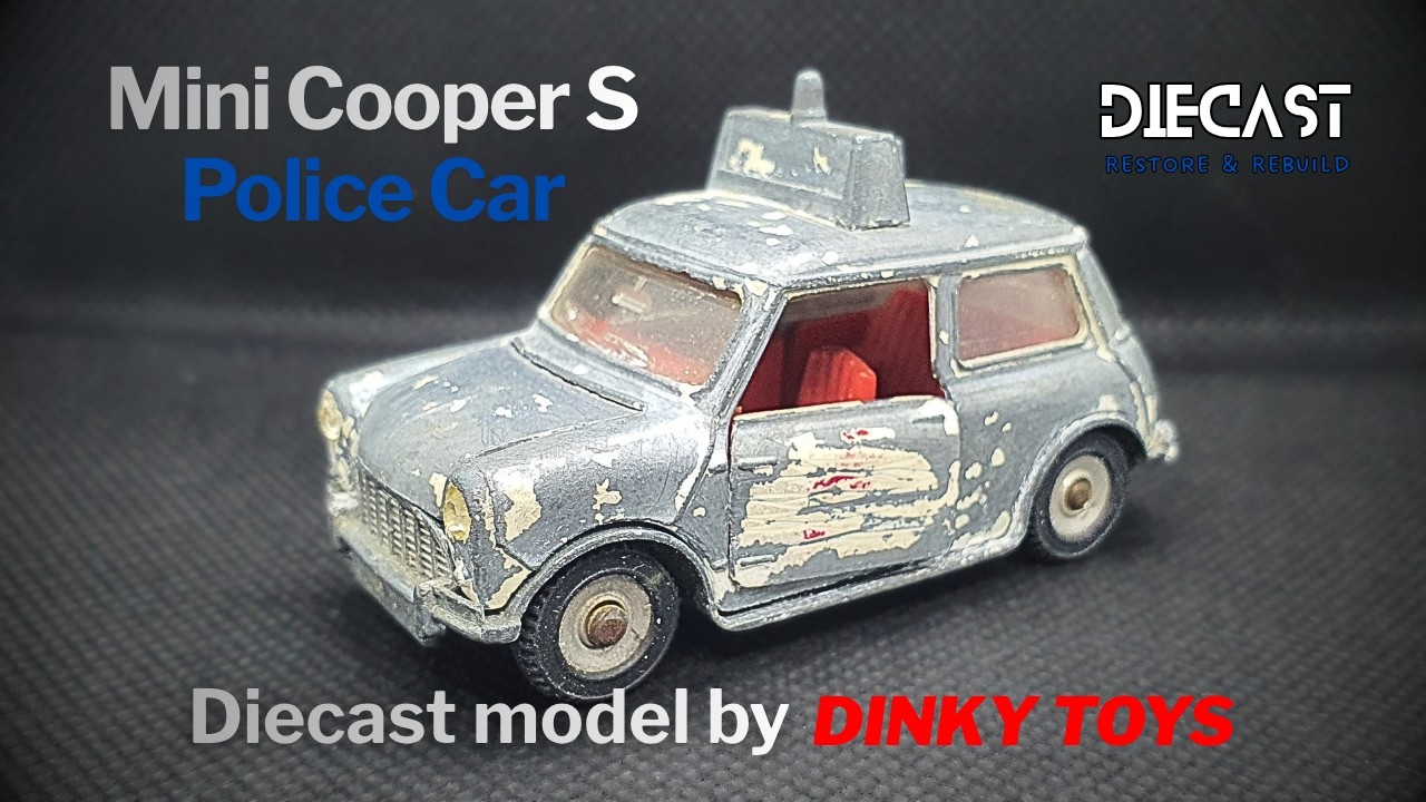 Dinky Toys - Mini Cooper S - Diecast Restore & Rebuild - YouTube