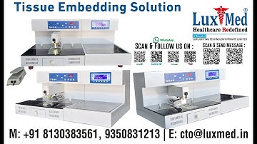 LuxMed®  Tissue Embedding Station, Tissue Embedding Center, Tissue Embedding Workstation, Embedder