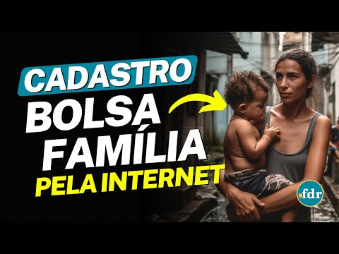 INSCRIÇÃO BOLSA FAMÍLIA: COMO FAZER O CADASTRO ÚNICO PELA INTERNET ATRAVÉS DO APLICATIVO