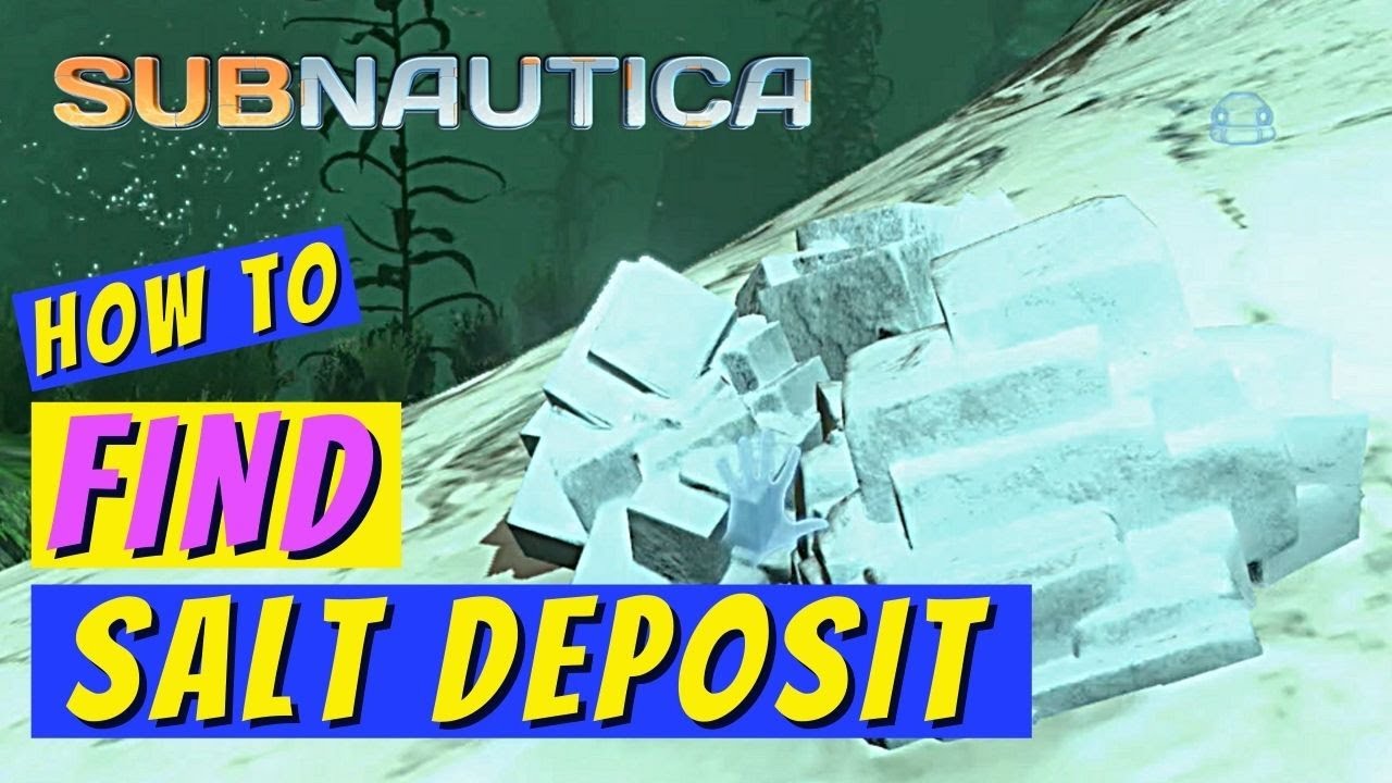 How To Find Salt In Subnautica