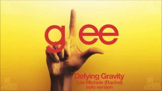 Defying Gravity (Rachel Solo Version) | Glee [HD FULL STUDIO]