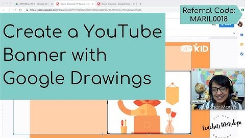 Google Drawings Walkthrough - Create a YouTube Banner