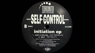 Self Control - Just A Feeling (Just Your Mix)