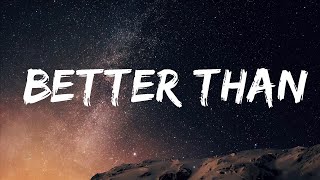 Myya's Diary - Better Than (lyrics)  | Music Mystique