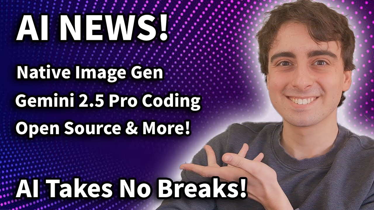 AI News: Native Image Generation, Gemini 2.5, and Groundbreaking Medical AI!