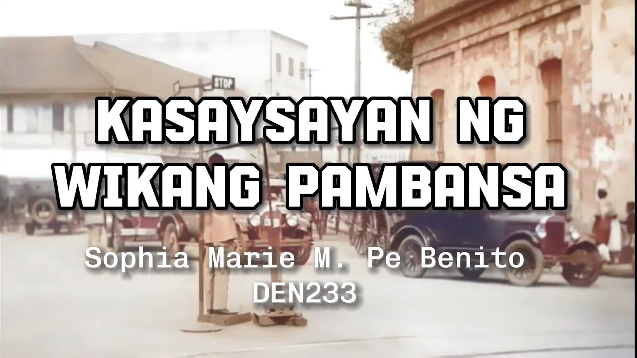 Paglakbay sa Kasaysayan ng Wikang Filipino  Wikang Pambansa sa Ibat  Ibang Yugto ng Panahon