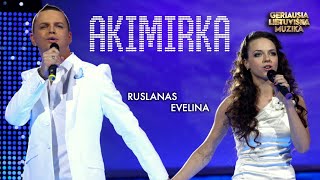 Ruslanas ir Evelina - Akimirka. Lietuviškos Dainos