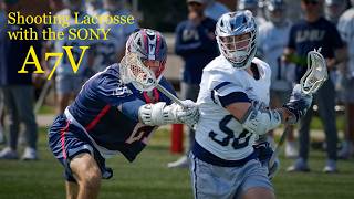 Shooting Lacrosse with the Sony A7V and the Sony 400-800G lens