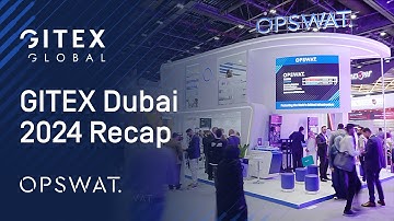 OPSWAT at GITEX Dubai 2024 Recap