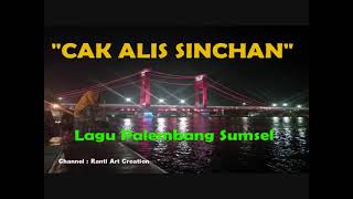 Lagu Palembang - Cak Alis Sinchan